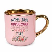 DZIEŃ MATKI Mama teraz odpoczywa - kubek elegancki na prezent Różowy