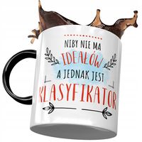 Kubek Czarny Dla Klasyfikatora Niby Nie Ma Ideałów Z Nadrukiem Ze Zdjęciem