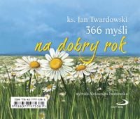 366 myśli na dobry rok ks. Jan Twardowski spirala biurko Unikalny prezent