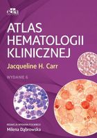 Atlas hematologii klinicznej J.H. Carr, M.Dąbrowska