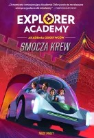 Explorer Academy: Akademia Odkrywców. Tom 6. Smocza krew