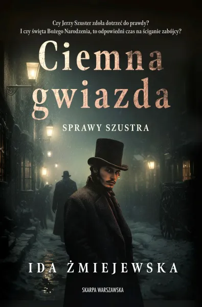 Sprawy Szustra. Ciemna gwiazda zdjęcie 1