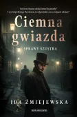Sprawy Szustra. Ciemna gwiazda