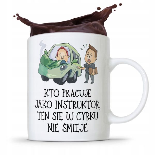 Dla Instruktora Kubek Prezent W Cyrku Nie Śmieje Z Nadrukiem Ze Zdjęciem zdjęcie 1