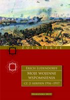 Moje wojenne wspomnienia t. II 1916-1917 Erich Ludendorff