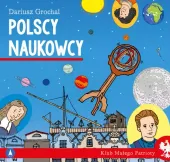 Klub Małego Patrioty. Polscy Naukowcy