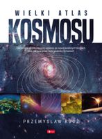 WIELKI ATLAS KOSMOSU PRZEMYSŁAW RUDŹ