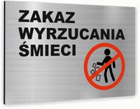 Tabliczka znak informacyjny 30x20 NIE WYRZUCAĆ ŚMIECI Nierdzewna NADRUK UV