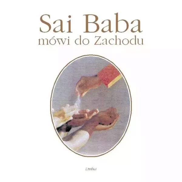 Sai Baba mówi do Zachodu zdjęcie 1
