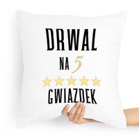 Prezent Poduszka Dla Drwala Na Pięć Gwiazdek Z Nadrukiem Ze Zdjęciem