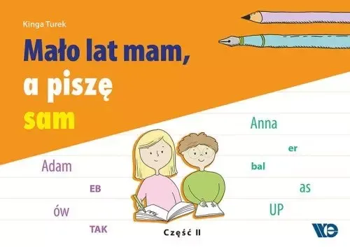 Mało lat mam, a piszę sam cz.2 zdjęcie 1