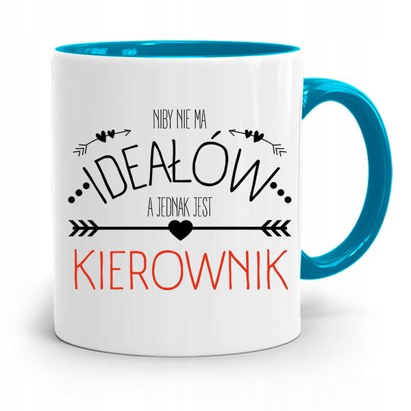 Kubek Błękitny Dla Kierownika Niby Nie Ma Ideałów Z Nadrukiem Ze Zdjęciem zdjęcie 1