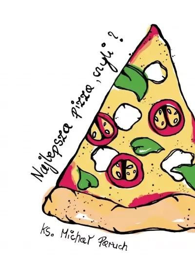 Najlepsza pizza, czyli? zdjęcie 1