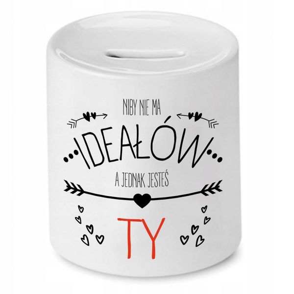 Skarbonka Dla Dziewczyny Niby Nie Ma Ideałów Z Nadrukiem Ze Zdjęciem zdjęcie 1