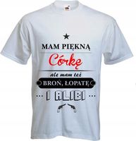 Koszulka z nadrukiem DLA TATY MAM PIĘKNĄ CÓRKĘ