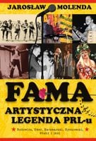 FAMA. Artystyczna legenda PRL-u - Jarosław Molenda