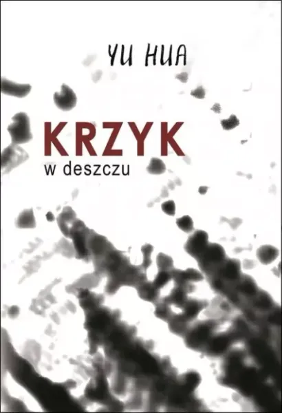 Krzyk w deszczu zdjęcie 1