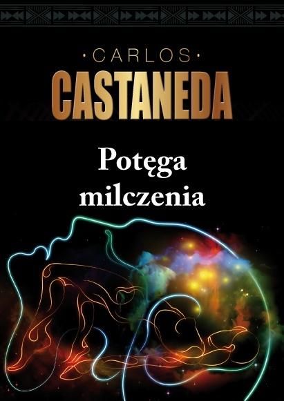 Potęga milczenia Carlos Castaneda zdjęcie 1