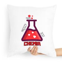 Poduszka Dla Chłopaka Między Nami Jest Chemia Z Nadrukiem Ze Zdjęciem