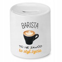 Dla Baristy Prezent Skarbonka To Styl Życia Z Nadrukiem Ze Zdjęciem