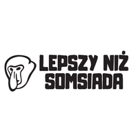Naklejka LEPSZY NIŻ ,,SOMSIADA" na auto WYTRZYMAŁA FOLIA SAMOCHODOWA 10 cm
