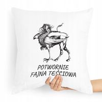 Poduszka Dla Teściowej Potwornie Fajna Teściowa Z Nadrukiem Ze Zdjęciem
