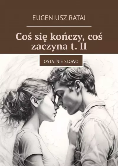 Coś się kończy, coś zaczyna. Tom II zdjęcie 1