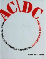 AC/DC Rock n roll pod wysokim napięciem ilustrowana historia Phil Sutcliffe