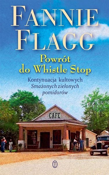 Powrót do Whistle Stop Fannie Flagg zdjęcie 1