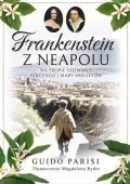 Frankenstein Z Neapolu. Na Tropie Tajemnicy Percy'ego I Mary Shelleyów