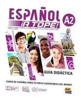 Espanol A Tope A2 przewodnik metodyczny - praca zbiorowa