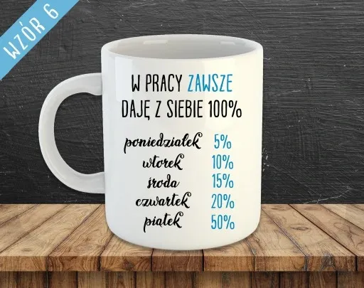 KUBEK Z NADRUKIEM DO PRACY DLA PRACOWNIKÓW ŚMIESZNE NAPISY zdjęcie 14