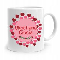 Kubek Prezent Dla Cioci Ciotki Ukochana Ciocia Z Nadrukiem Ze Zdjęciem