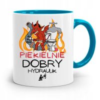 Kubek Błękitny Prezent Dla Hydraulika Piekielnie Z Nadrukiem Ze Zdjęciem