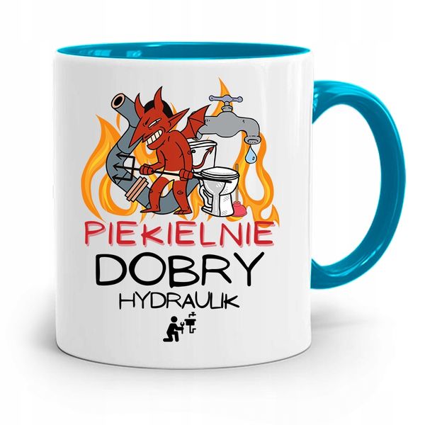 Kubek Błękitny Prezent Dla Hydraulika Piekielnie Z Nadrukiem Ze Zdjęciem zdjęcie 1