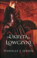 Trylogia klątwy 2. Ukryta łowczyni