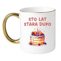 KUBEK "STO LAT STARA DUPO" Wzór - Klasyczny Biało-Złoty 330 ml