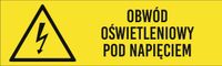 Tabliczka Obwód oświetleniowy pod napięciem grawer piktogram 20x6 cm