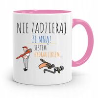 Kubek Różowy Prezent Dla Hydraulika Nie Zadzieraj Z Nadrukiem Ze Zdjęciem