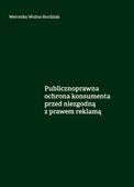 PUBLICZNOPRAWNA OCHRONA KONSUMENTA. . . WERONIKA WOŹNA-BURDZIAK