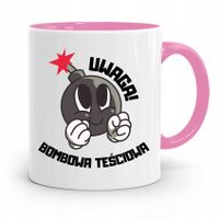 Kubek Różowy Dla Teściowej Uwaga Bombowa Teściowa Z Nadrukiem Ze Zdjęciem