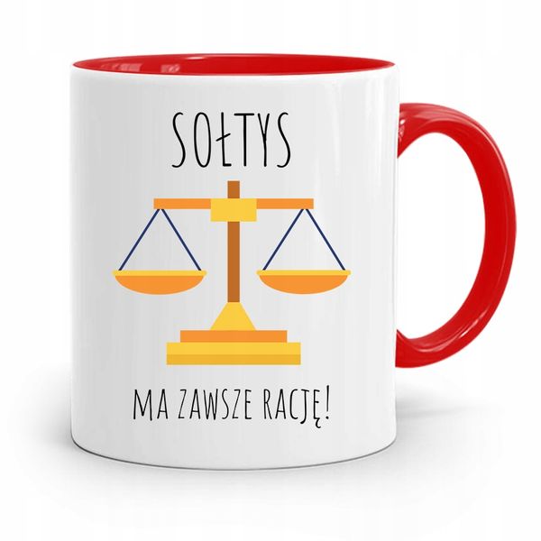 Dla Sołtysa Kubek Czerwony Sołtys Ma Zawsze Rację Z Nadrukiem Ze Zdjęciem zdjęcie 1