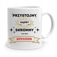 Dla Szwagra Kubek Idealny Na Prezent Na Urodziny