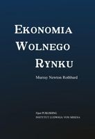 EKONOMIA WOLNEGO RYNKU MURRAY NEWTON ROTHBARD