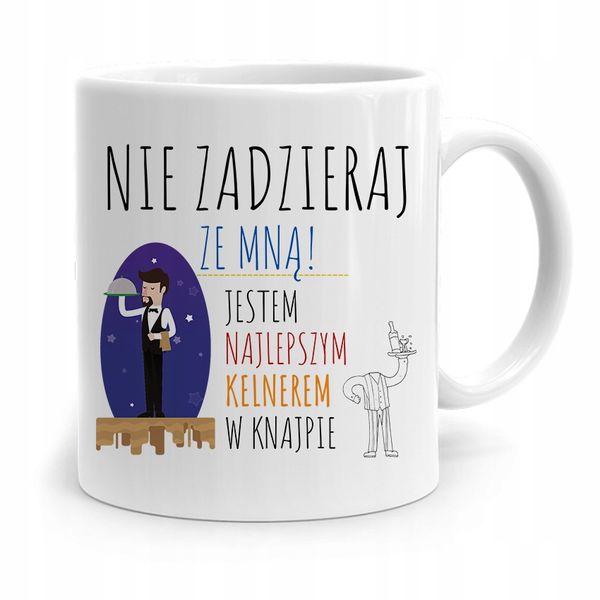 Dla Kelnera Kubek Na Prezent Nie Zadzieraj Ze Mną Z Nadrukiem Ze Zdjęciem zdjęcie 1