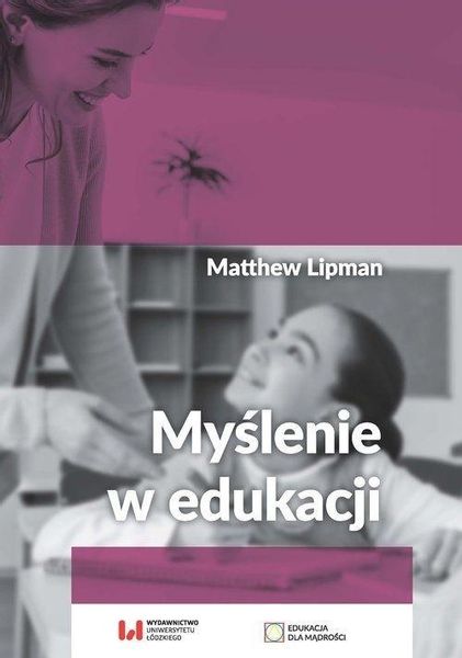Myślenie w edukacji Matthew Lipman zdjęcie 1