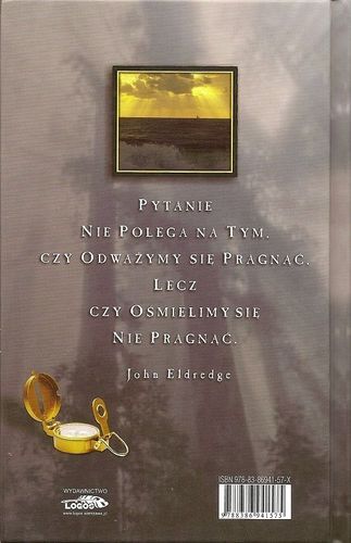 Odważ się pragnąć - John Eldredge - oprawa twarda na Arena.pl