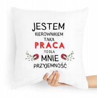 Poduszka Prezent Kierownika Jestem Kierownikiem Z Nadrukiem Ze Zdjęciem