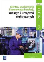 Montaż, uruchamianie i konserwacja instalacji, maszyn i urządzeń elektrycz…