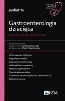 Gastroenterologia dziecięca. Współczesne spojrzenie - Andrea Horvath